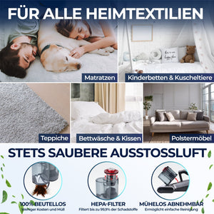 Milbenstaubsauger für alle Heimtextilien: Matratzen, Teppiche, Bettwäsche und saubere Ausstoßluft durch HEPA-Filter.